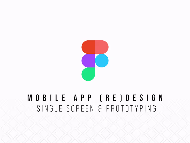 Cover image for Mobile App (Re)Design in Figma - Single Screen & Prototyping