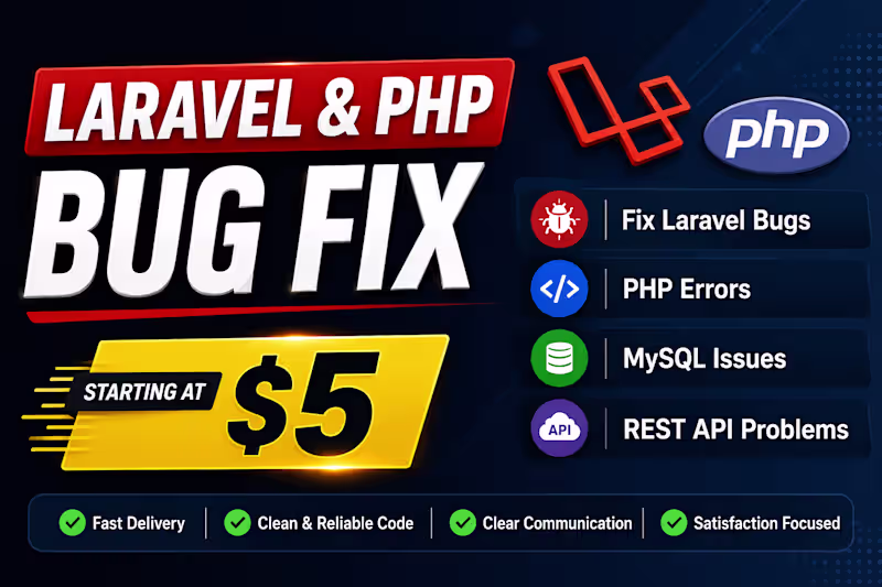 Cover image for Laravel & PHP Bug Fixing / Backend Development