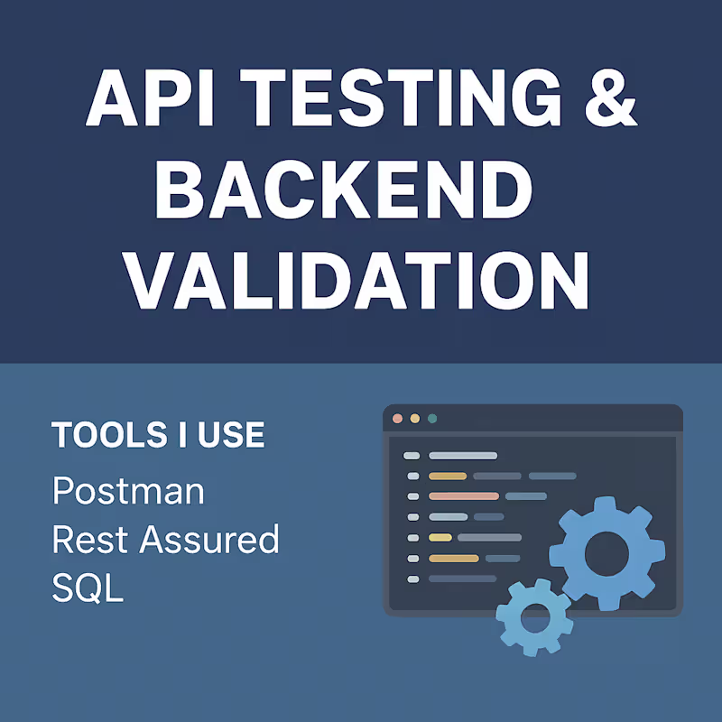 Cover image for API Testing & Backend Validation | Postman, Rest Assured, SQL