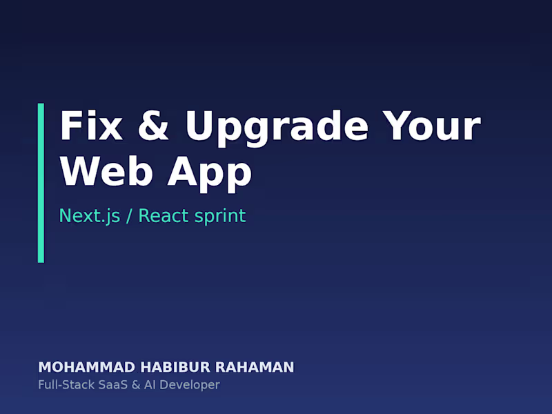 Cover image for Fix & Upgrade Your Existing Next.js / React Web App