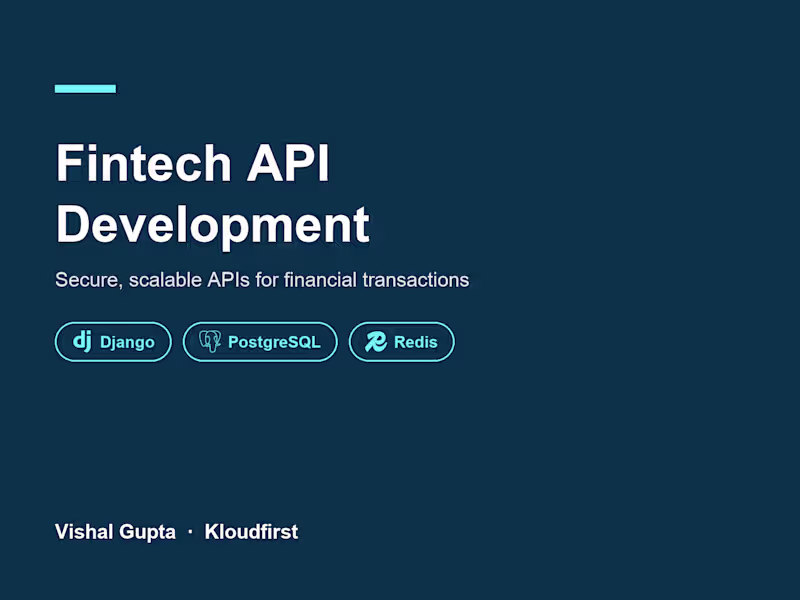 Cover image for Fintech API Development with Django, PostgreSQL, and Redis