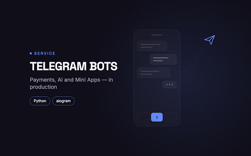 Cover image for Telegram Bot Development (Payments, AI, Mini Apps)