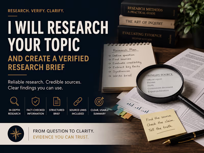 Cover image for I will research your topic and create a verified research brief
