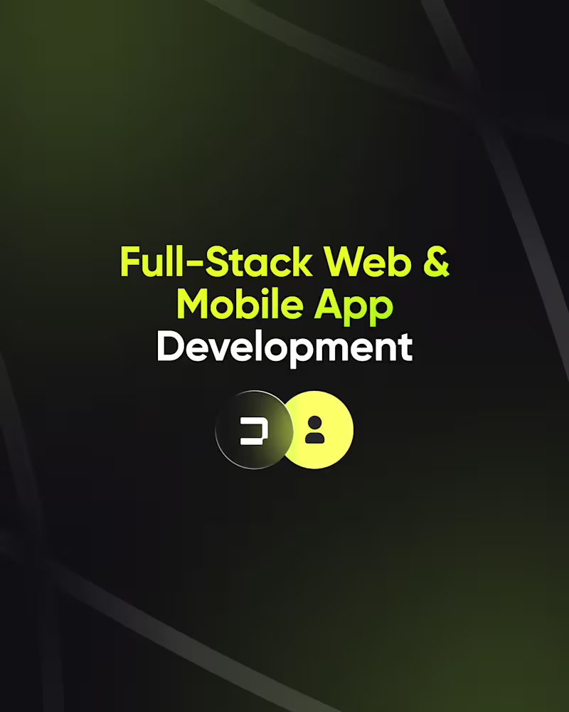 Cover image for Full-Stack Web & Mobile App Development
