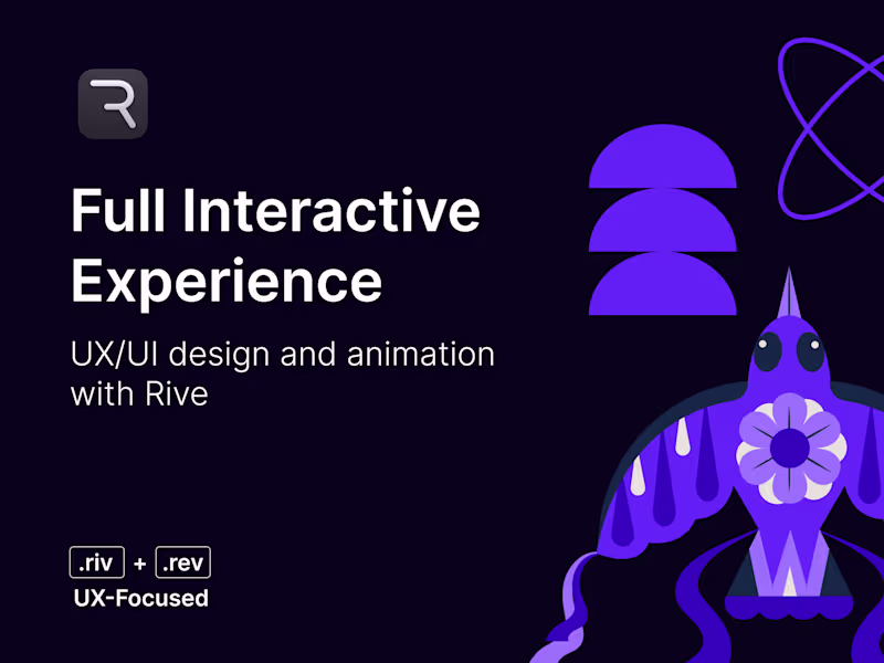 Cover image for Full Interactive Experience Rive + Design