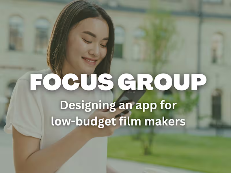 Cover image for Focus Group: Designing an App for Low-Budget Film Makers