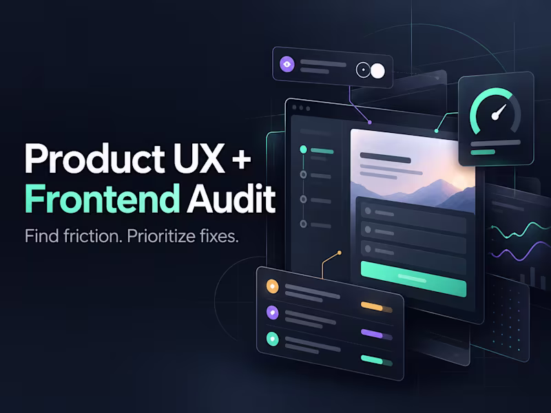 Cover image for Product UX + Frontend Audit