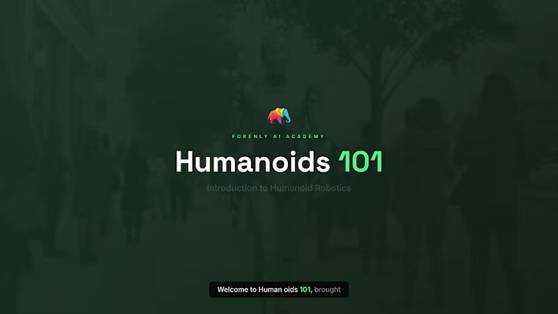 Cover image for Humanoids 101 — What Is a Humanoid Robot?