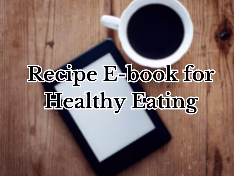 Cover image for Recipe E-book for Healthy Eating Tips