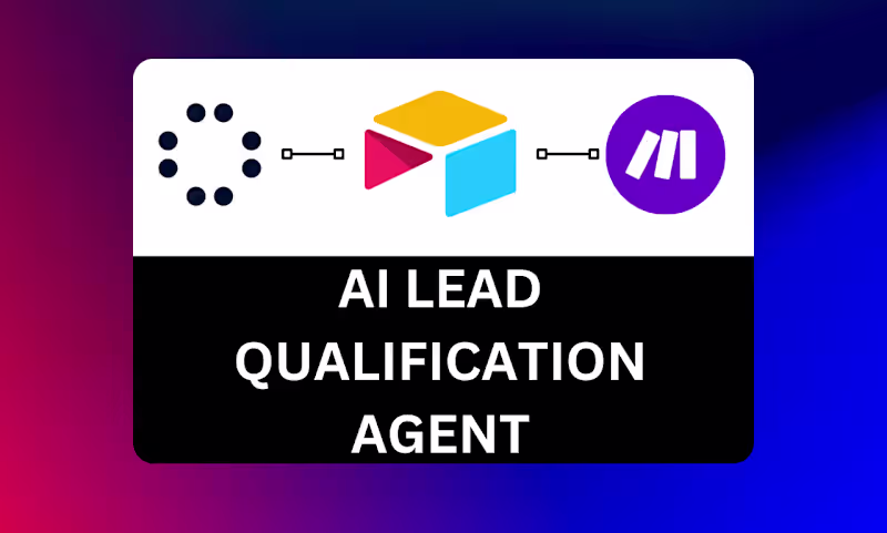Cover image for AI Lead Qualification Agent

I built
