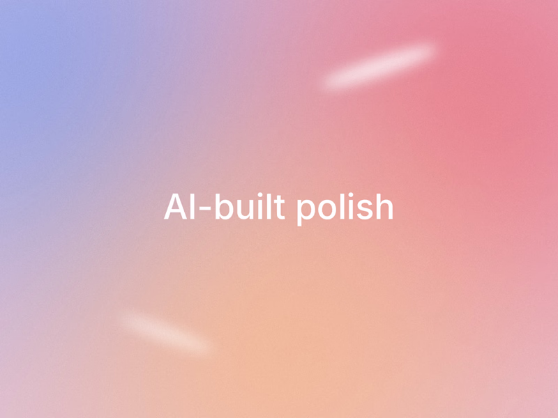 Cover image for AI-built polish: make your vibe-coded app feel real