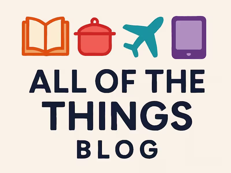 Cover image for Welcome to All of the Things Blog