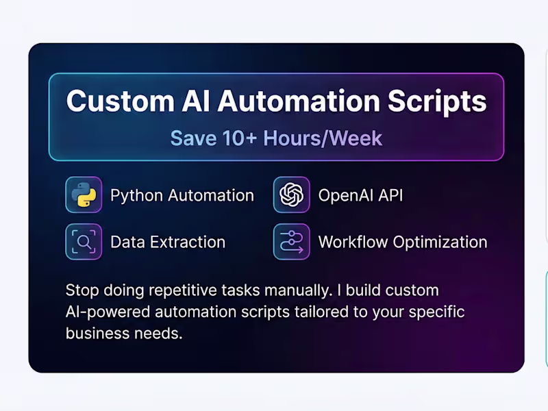 Cover image for Custom AI Automation Scripts to Save 10+ Hours/Week