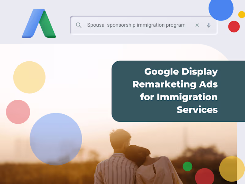 Cover image for Google Display Remarketing Ads for Immigration Services