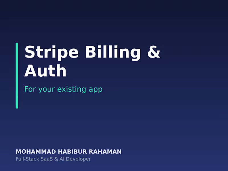 Cover image for Stripe Billing & Auth for Your Existing App