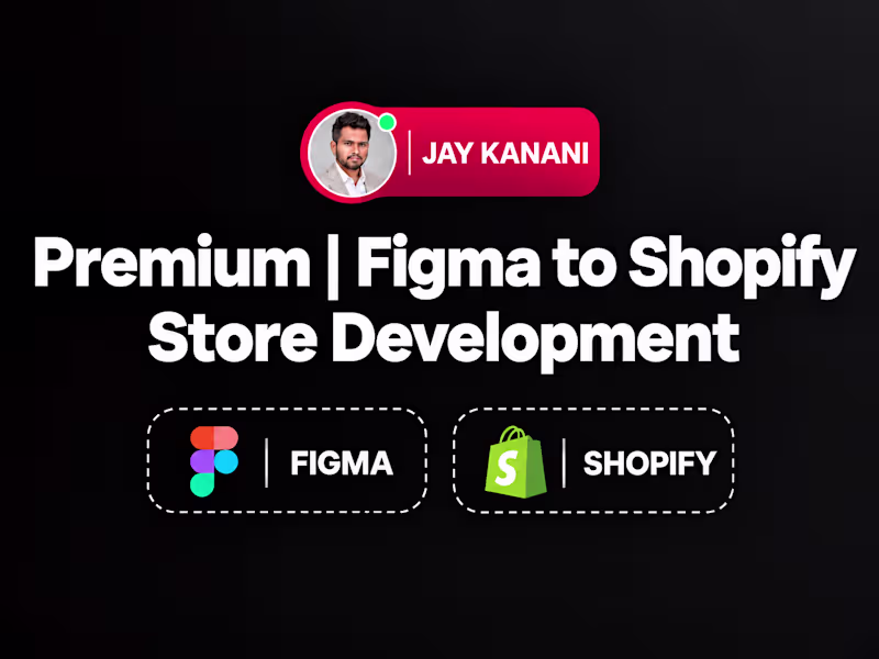 Cover image for Premium | Figma to Shopify Store Development