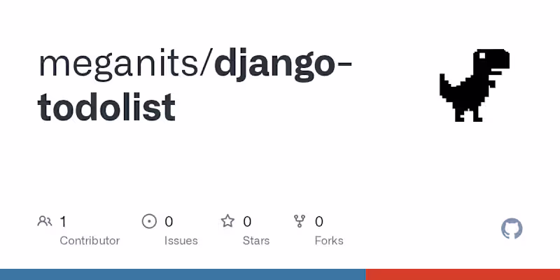 Cover image for GitHub - meganits/django-todolist