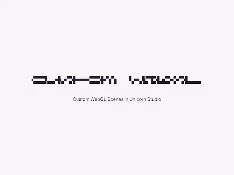 Cover image for Custom WebGL Scenes in Unicorn Studio