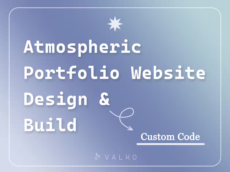 Cover image for Atmospheric Portfolio Website — Design & Build