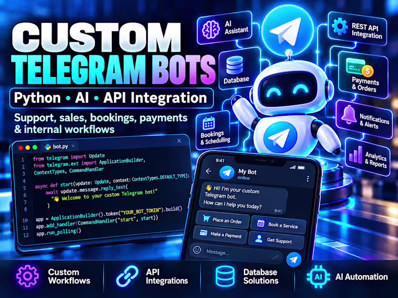 Cover image for Custom Telegram Bot Development with Python & AI