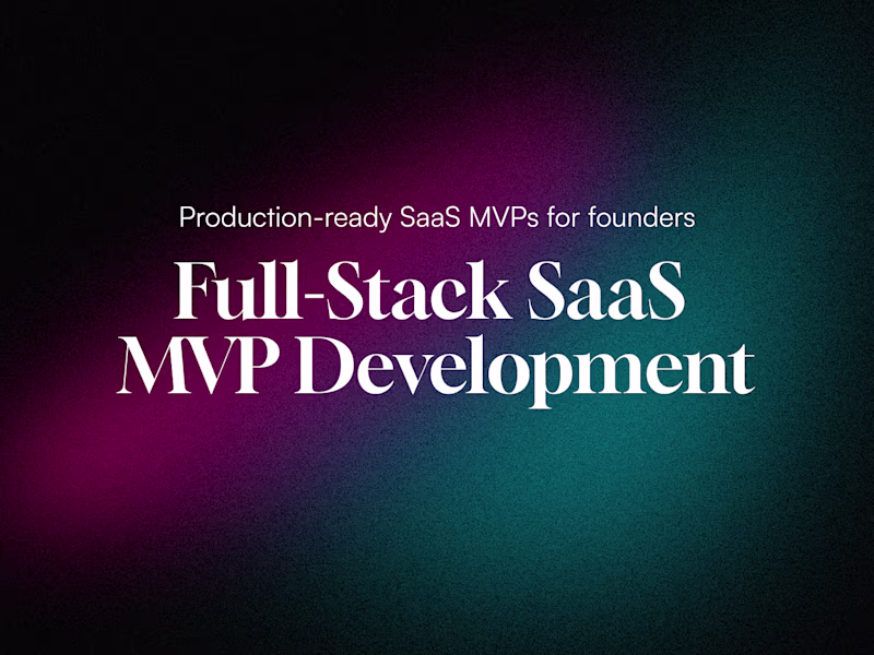 Cover image for Full-Stack SaaS MVP Development
