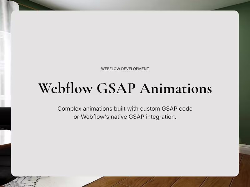 Cover image for I will develop Webflow website with complex GSAP animations