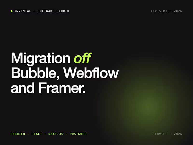 Cover image for Migration off Bubble, Webflow or Framer — Full-Stack Rebuild