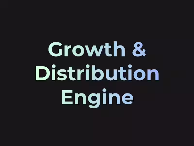 Cover image for Growth & Distribution Engine