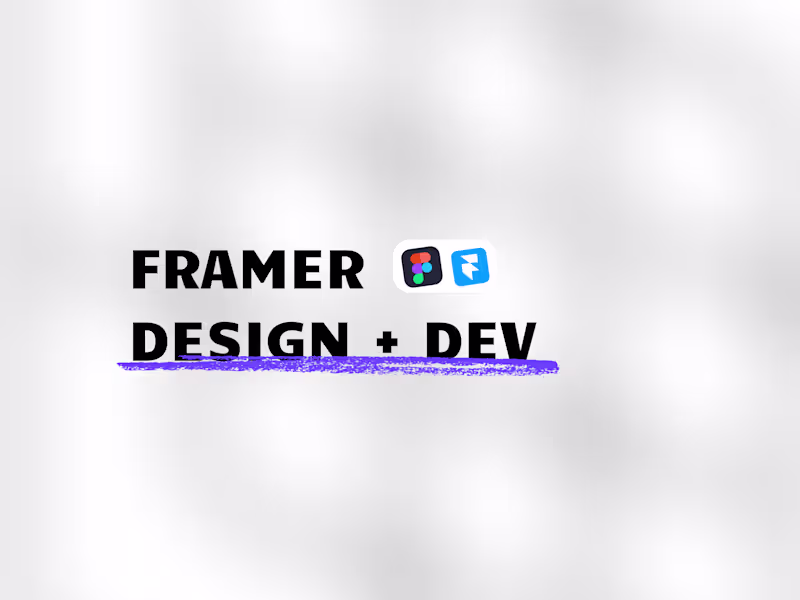Cover image for Figma + Framer (Design & Development)