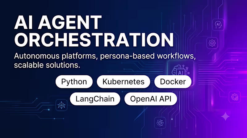 Cover image for Custom AI Agent & Platform Orchestration