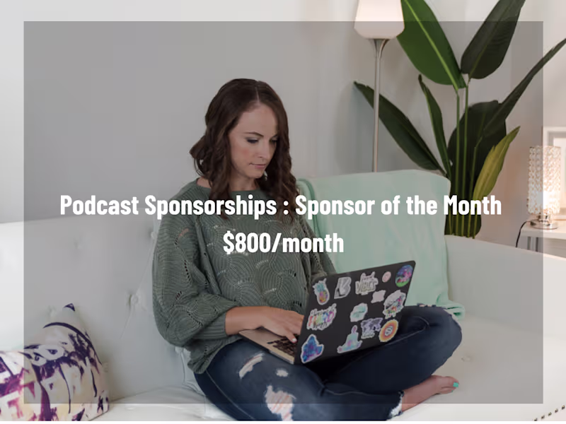 Cover image for Podcast Sponsorships: Sponsor of the Month 