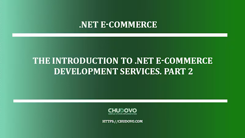 Cover image for The Introduction to .NET E-Сommerce Development Services. Part 2