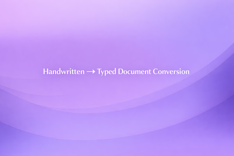 Cover image for Handwritten → Typed Document Conversion