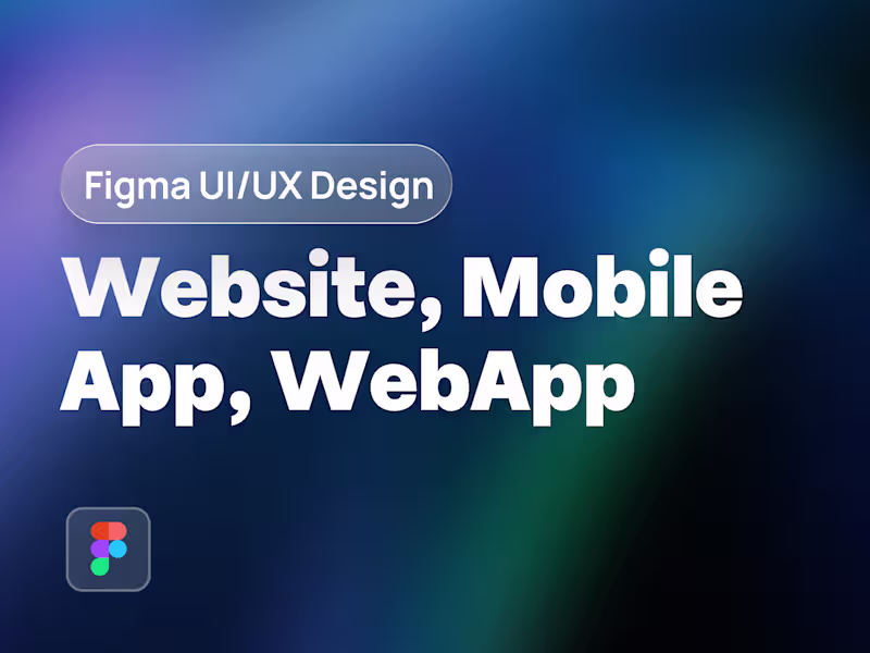 Cover image for Figma UIUX Design - Website, Mobile App, WebApp