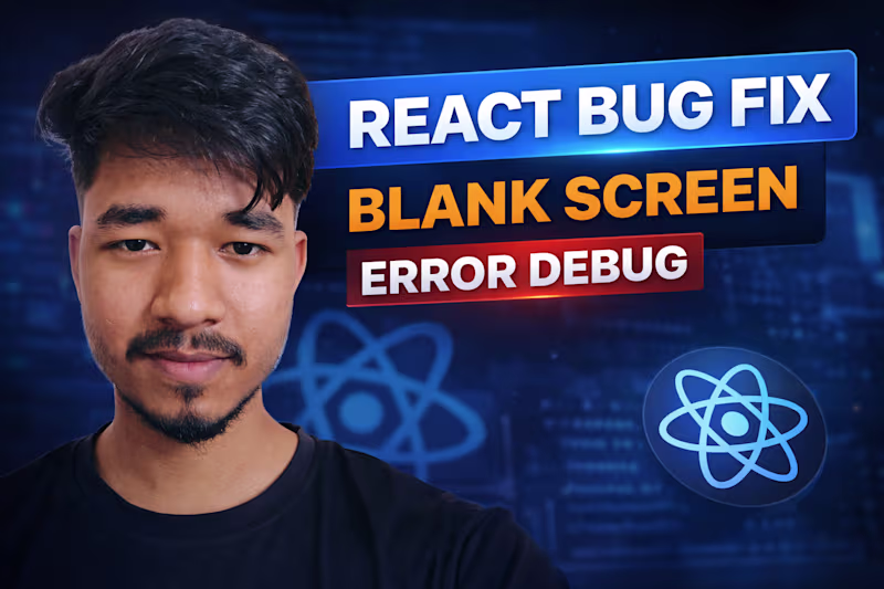 Cover image for Fix React bugs and blank screen errors