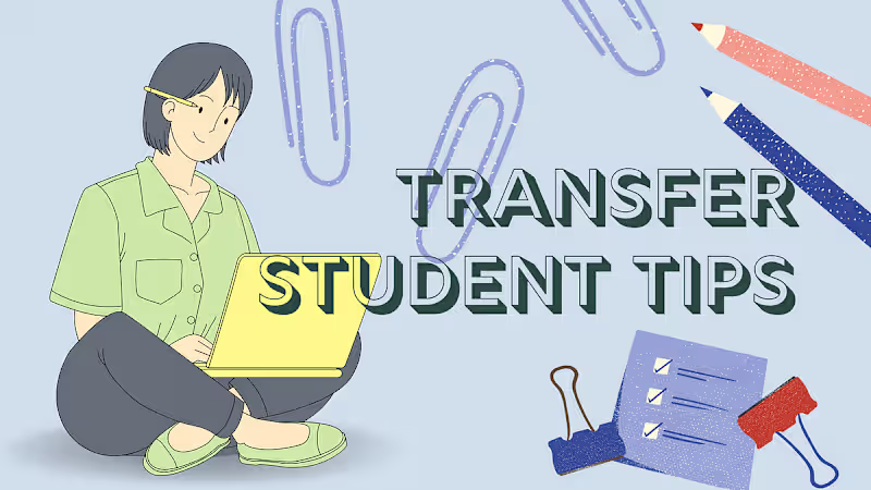 Cover image for Transfer Student Tips: Navigating Finances, Scholarships, and H…