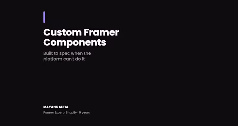 Cover image for Custom Framer Component Built to Spec