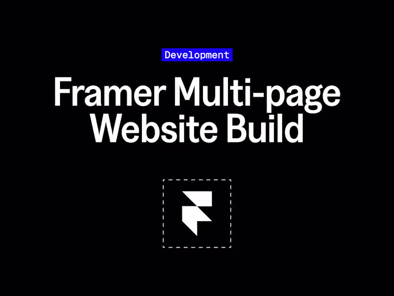 Cover image for Framer Multi-page Website Build