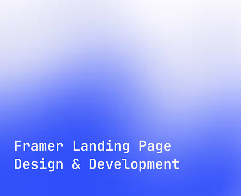 Cover image for Framer Landing Page Design and Build