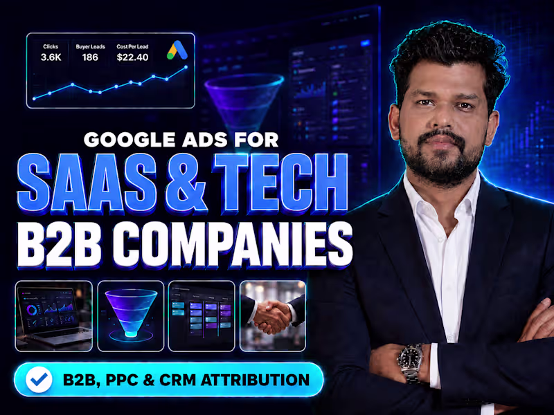Cover image for Google Ads Specialist for SaaS & B2B Lead Generation Campaigns