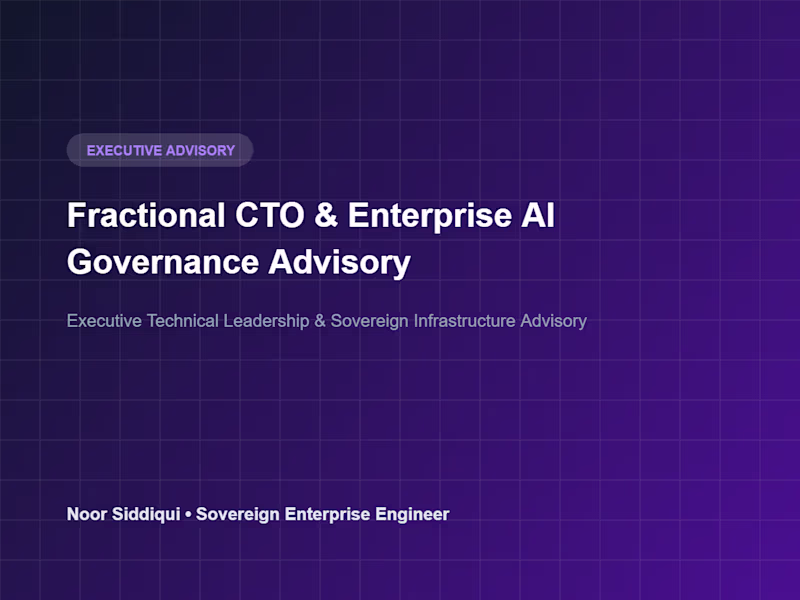 Cover image for Fractional CTO & Enterprise AI Governance Advisory