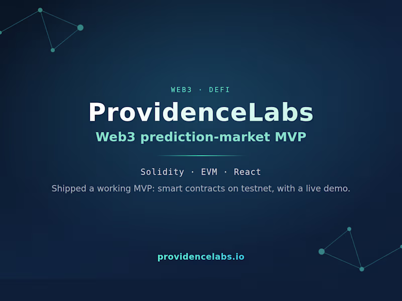 Cover image for ProvidenceLabs: Web3 Prediction-Market MVP
Co-founded a