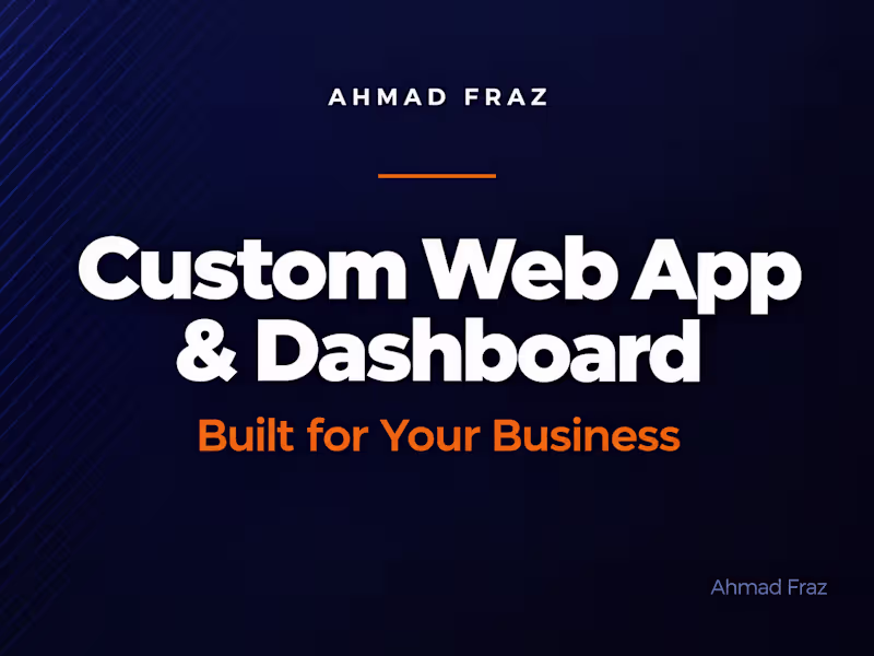 Cover image for Custom Web App & Dashboard — Built for Your Business
