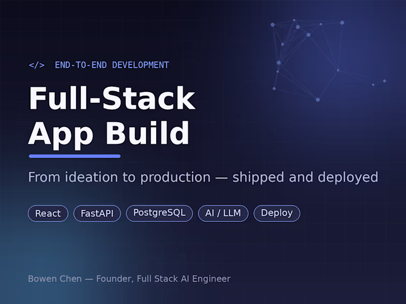 Cover image for Full-Stack App Build — Ideation to Production