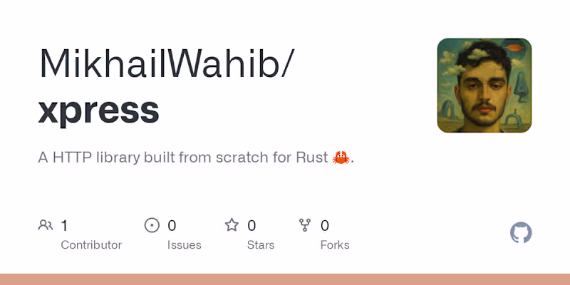 Cover image for Xpress: A Lightweight HTTP Framework for Rust