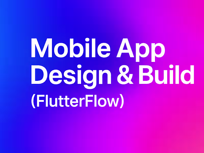 Cover image for Mobile App Design & Development in FlutterFlow 🚀