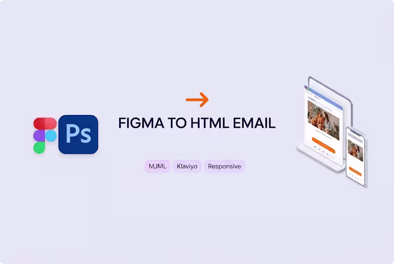 Cover image for Email Template Coding (MJML/HTML/Stripo/Klaviyo)