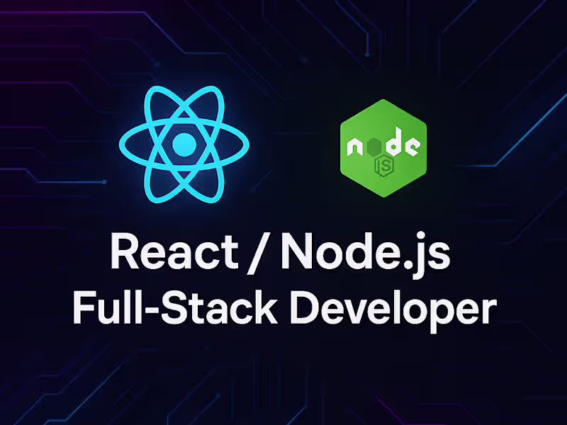 Cover image for Full-Stack Web Application Development (React + Node.js)