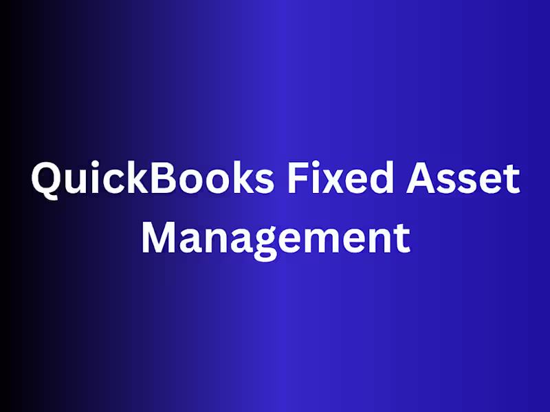 Cover image for QuickBooks Fixed Asset Management