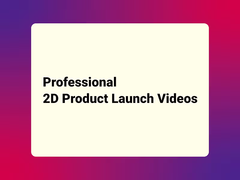 Cover image for 2D Product Launch Videos